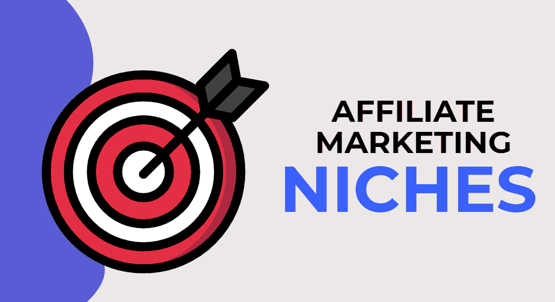 How to Choose the Best Affiliate Niche for Maximum Profits in 2025